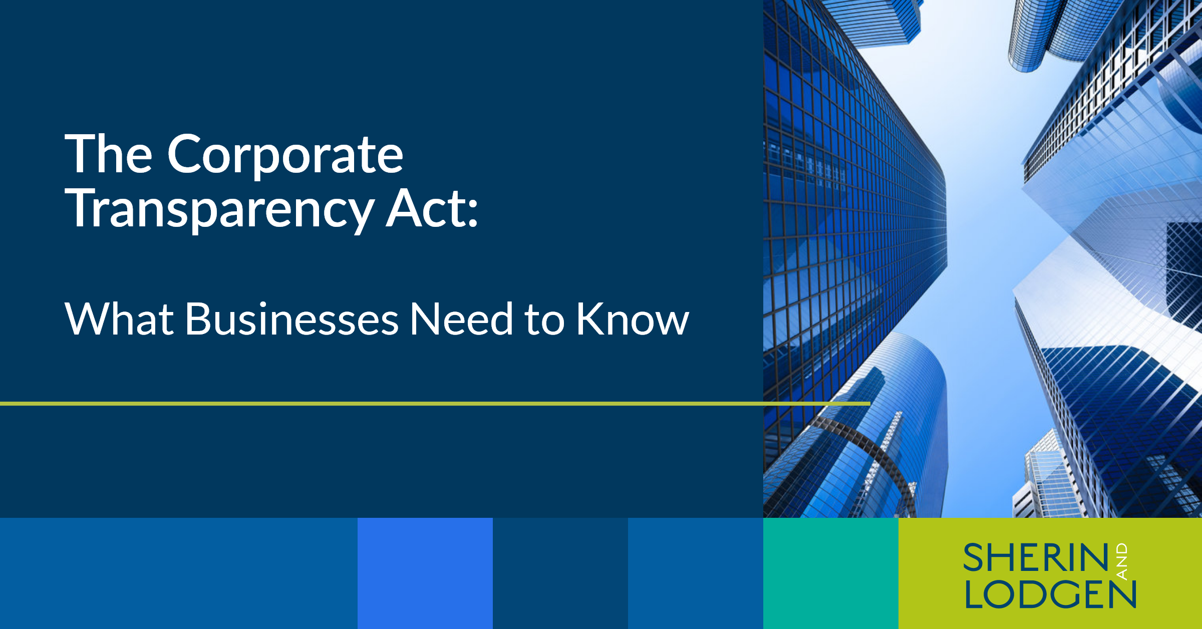 The Corporate Transparency Act What Businesses Need to Know Sherin