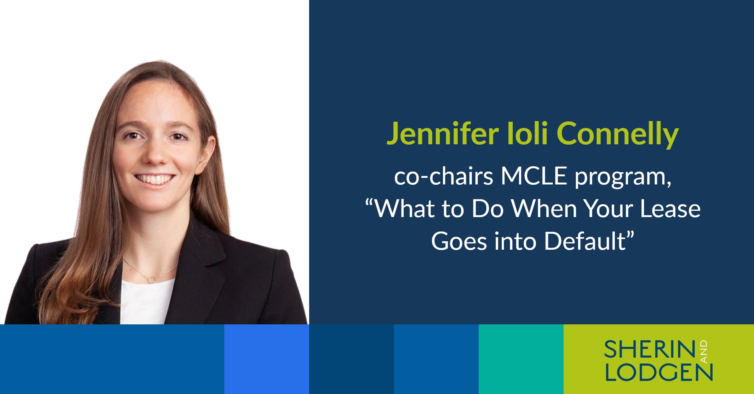 Sherin and Lodgen partner Jennifer Ioli Connelly cochairs MCLE program
