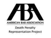 ABA Death Penalty Representation Project