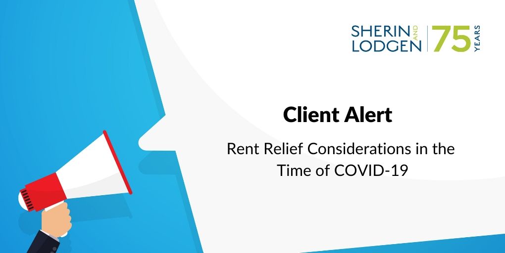Client Alert: Rent Relief Considerations in the Time of COVID-19 ...