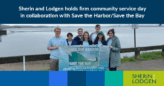 Sherin and Lodgen holds firm Community Service Day in collaboration with Save the Harbor/Save the Bay